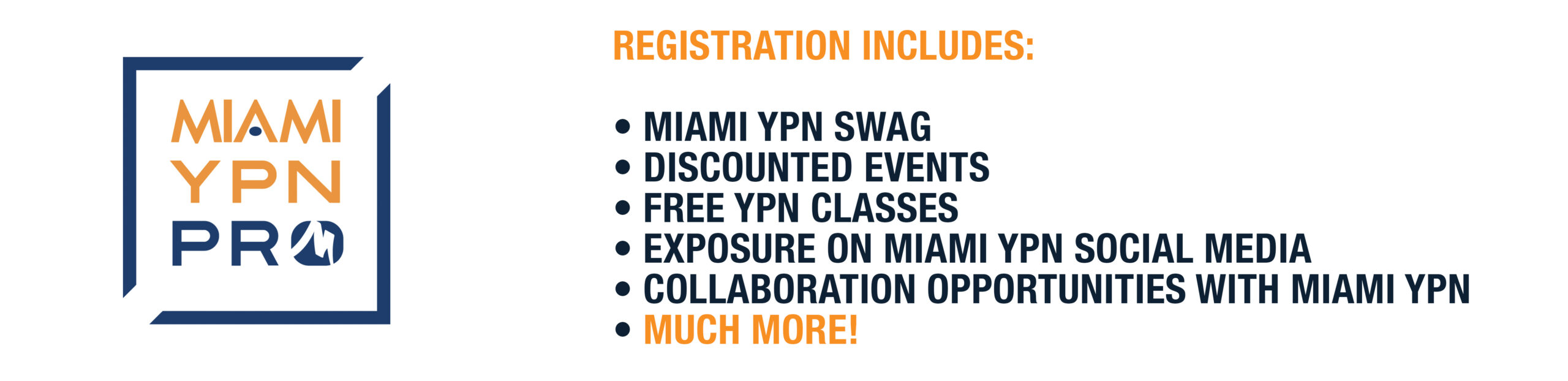 MIAMI YPN Swag Discounted Events Free YPN Classes Exposure on MIAMI YPN Social Media Collaboration Opportunities with MIAMI YPN Much More